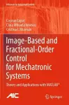 Image-Based and Fractional-Order Control for Mechatronic Systems cover