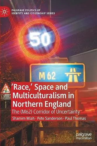 'Race,’ Space and Multiculturalism in Northern England cover