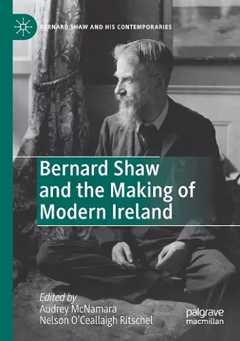 Bernard Shaw and the Making of Modern Ireland cover