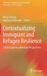 Contextualizing Immigrant and Refugee Resilience cover