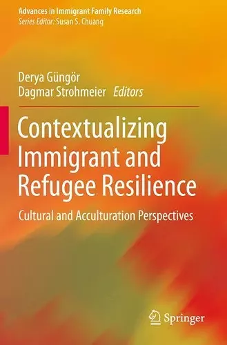 Contextualizing Immigrant and Refugee Resilience cover
