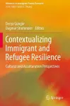 Contextualizing Immigrant and Refugee Resilience cover