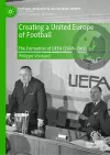 Creating a United Europe of Football cover