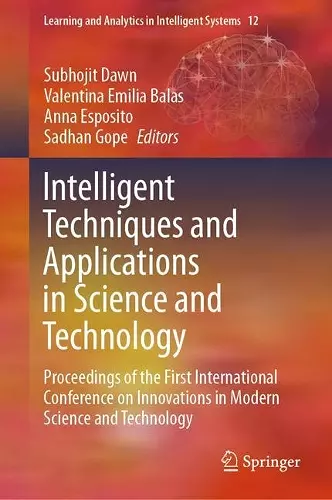 Intelligent Techniques and Applications in Science and Technology cover