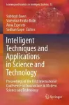 Intelligent Techniques and Applications in Science and Technology cover