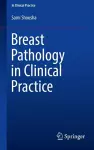 Breast Pathology in Clinical Practice cover