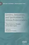 Genders, Sexualities, and Spiritualities in African Pentecostalism cover