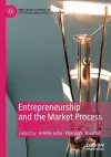 Entrepreneurship and the Market Process cover
