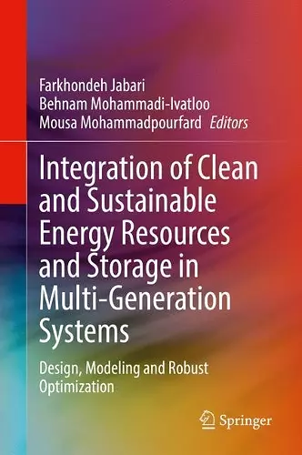 Integration of Clean and Sustainable Energy Resources and Storage in Multi-Generation Systems cover