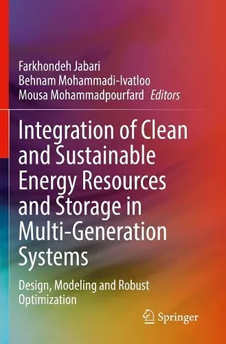 Integration of Clean and Sustainable Energy Resources and Storage in Multi-Generation Systems cover