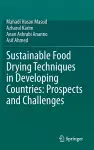 Sustainable Food Drying Techniques in Developing Countries: Prospects and Challenges cover