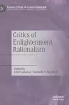 Critics of Enlightenment Rationalism cover