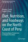 Diet, Nutrition, and Foodways on the North Coast of Peru cover