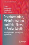 Disinformation, Misinformation, and Fake News in Social Media cover