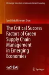 The Critical Success Factors of Green Supply Chain Management in Emerging Economies cover