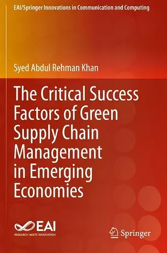 The Critical Success Factors of Green Supply Chain Management in Emerging Economies cover