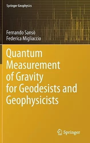 Quantum Measurement of Gravity for Geodesists and Geophysicists cover
