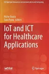 IoT and ICT for Healthcare Applications cover