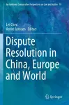 Dispute Resolution in China, Europe and World cover