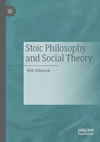 Stoic Philosophy and Social Theory cover