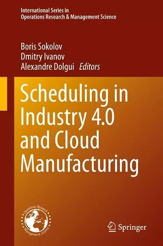 Scheduling in Industry 4.0 and Cloud Manufacturing cover