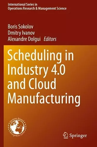 Scheduling in Industry 4.0 and Cloud Manufacturing cover