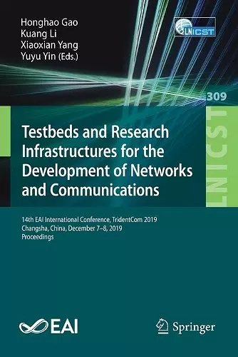 Testbeds and Research Infrastructures for the Development of Networks and Communications cover