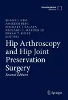 Hip Arthroscopy and Hip Joint Preservation Surgery cover