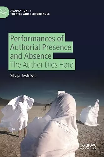 Performances of Authorial Presence and Absence cover