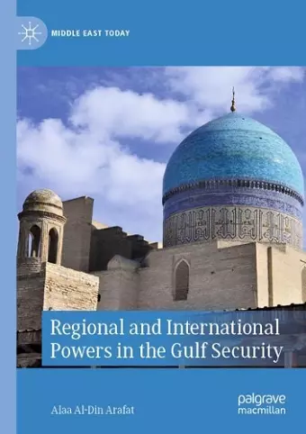 Regional and International Powers in the Gulf Security cover