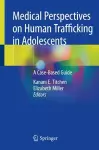 Medical Perspectives on Human Trafficking in Adolescents cover