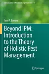 Beyond IPM: Introduction to the Theory of Holistic Pest Management cover