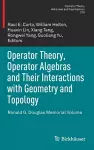 Operator Theory, Operator Algebras and Their Interactions with Geometry and Topology cover