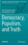 Democracy, Populism, and Truth cover