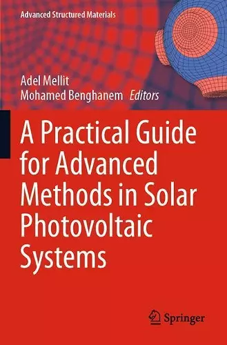 A Practical Guide for Advanced Methods in Solar Photovoltaic Systems cover
