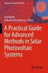 A Practical Guide for Advanced Methods in Solar Photovoltaic Systems cover