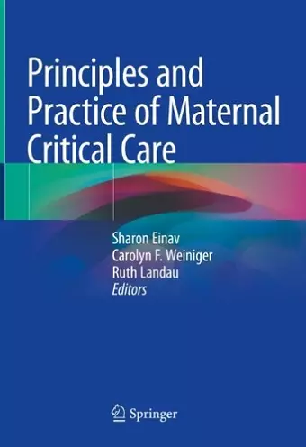 Principles and Practice of Maternal Critical Care cover