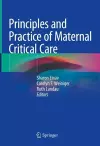 Principles and Practice of Maternal Critical Care cover