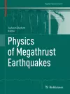 Physics of Megathrust Earthquakes cover