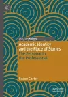 Academic Identity and the Place of Stories cover