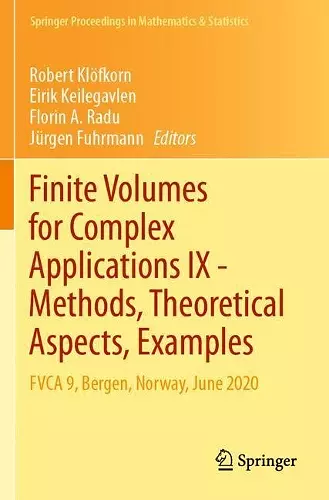 Finite Volumes for Complex Applications IX - Methods, Theoretical Aspects, Examples cover