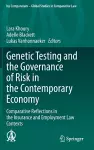 Genetic Testing and the Governance of Risk in the Contemporary Economy cover