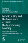 Genetic Testing and the Governance of Risk in the Contemporary Economy cover
