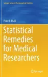 Statistical Remedies for Medical Researchers cover