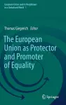 The European Union as Protector and Promoter of Equality cover