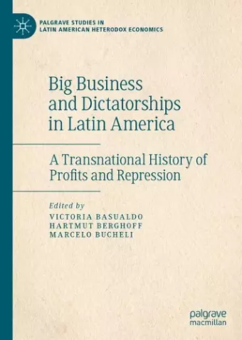 Big Business and Dictatorships in Latin America cover