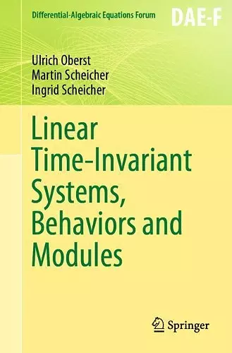 Linear Time-Invariant Systems, Behaviors and Modules cover