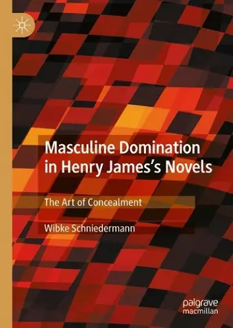 Masculine Domination in Henry James's Novels cover