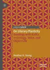 On Literary Plasticity cover