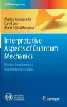 Interpretative Aspects of Quantum Mechanics cover